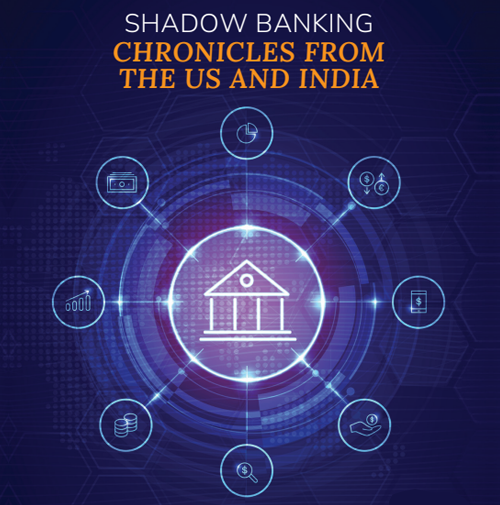 Shadow Banking: Chronicles from the US and India
